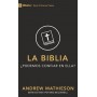 La Biblia - podemos confiar en ella