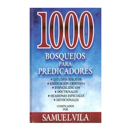 1000 Bosquejos para predicadores - Samuel Vila Ventura - Libro