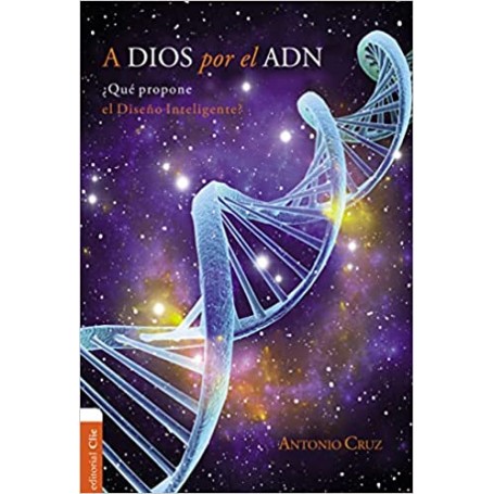 A Dios Por El ADN - Antonio Suarez - Libro