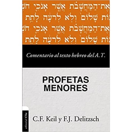 Comentario al texto hebreo del Antiguo Testamento - Profetas Menores - Keil & Delitzsch