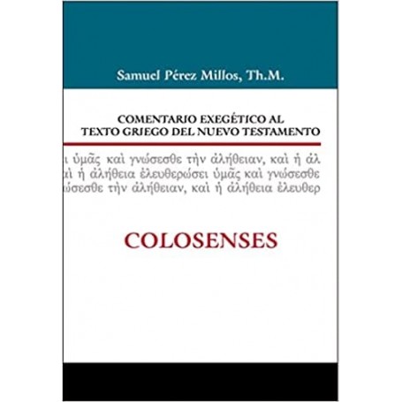 Comentario exegético al texto griego del Nuevo Testamento: Colosenses - Libro