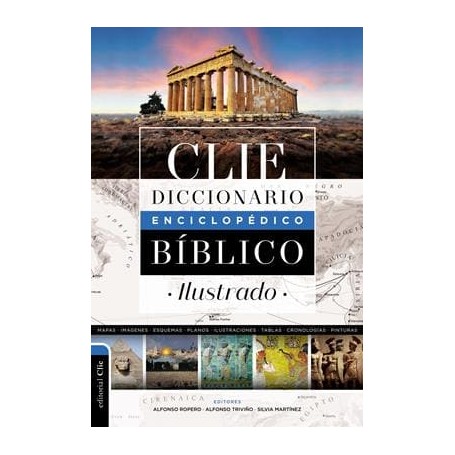 Diccionario Enciclopedico Biblico Ilustrado - Alfonso Ropero - Libro