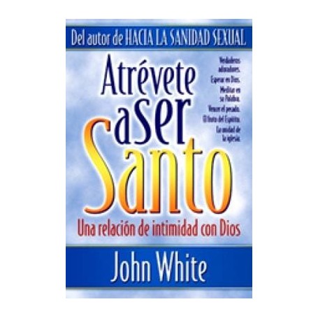 Atrevete A Ser Santo - John white