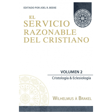 El Servicio Razonable del Cristiano - Vol. 3