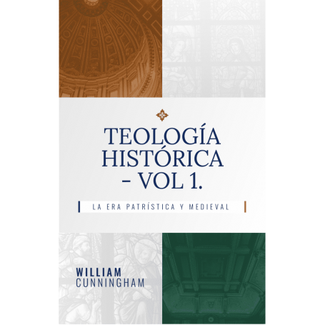 TEOLOGÍA HISTÓRICA - VOL. 1