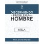 Discerniendo el Problema del Hombre