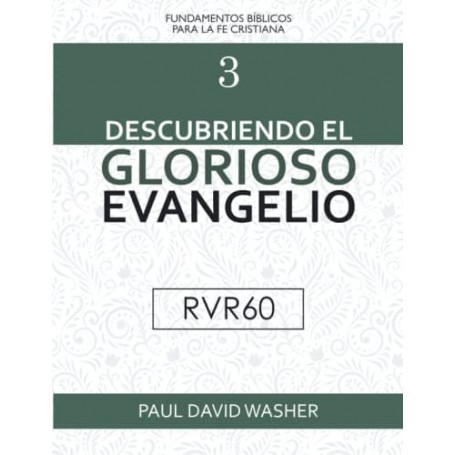 Descubriendo el Glorioso Evangelio