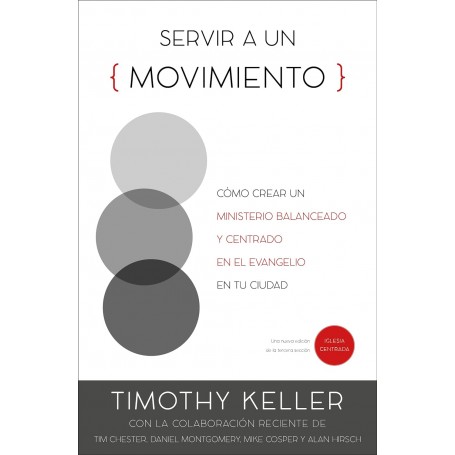 Servir a Un Movimiento - Timothy Keller - Libro