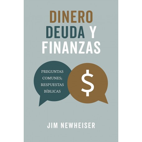 Dinero, deuda y finanzas - Jim Newheiser - Libro
