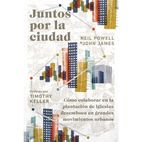 Juntos Por La Ciudad - Neil Powell & John James - Libro