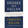 Dioses que fallan - Timothy Keller - Libro