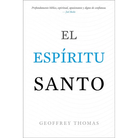 El Espíritu Santo - Geoffrey Thomas - Libro