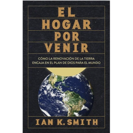 El hogar por venir - Ian K. Smith - Libro