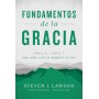 Fundamentos de la gracia - Steven J. Lawson - libro