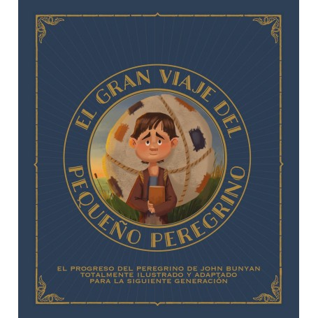 El gran viaje del pequeño peregrino - John Bunyan y es adaptado por Tyler Van Halteren - Libro