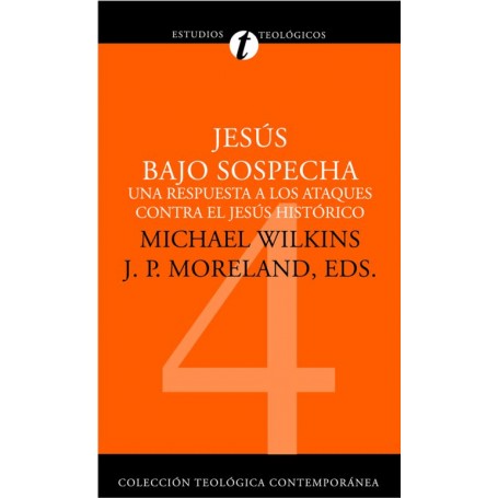 CTC4 Jesús bajo sospecha - Michael J. Wilkins, J. P. Moreland - Libro