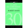 CTC30 La idea de Comunidad de Pablo - Robert Banks - Libro