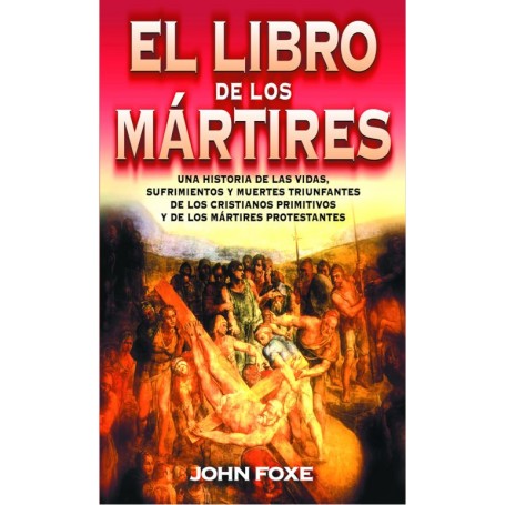 El libro de los mártires - John Foxe - Libro