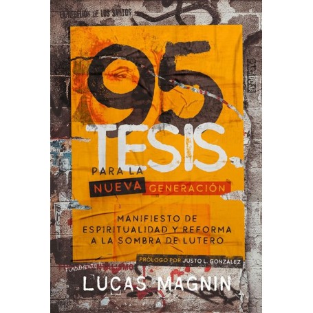 95 Tesis para la nueva generación - Lucas Magnin - Libro