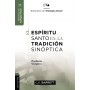 El Espíritu Santo en la tradición sinóptica (Ed. Rústica) - C. K. Barrett - Libro