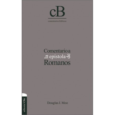 Comentario a la Epístola de Romanos - Douglas J Moo - Libro