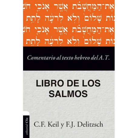 Comentario al texto hebreo del Antiguo Testamento Salmos - K. F. Keil - F. Delitzsch - Libro