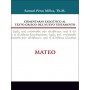 Comentario exegético al texto griego del Nuevo Testamento: Mateo - Samuel Millos - Libro