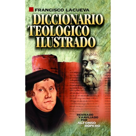 Diccionario teológico ilustrado (Ed. Rústica) - Francisco Lacueva Lafarga - Libro
