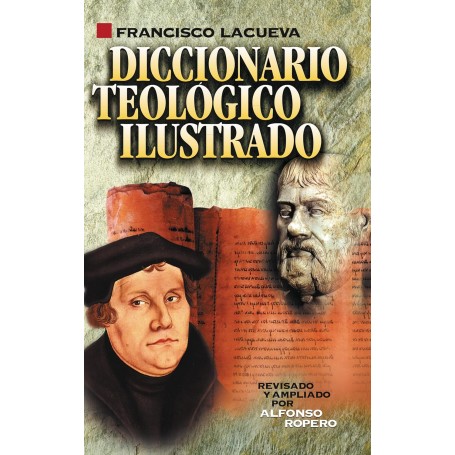 Diccionario teológico ilustrado - Francisco Lacueva - Libro