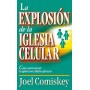 La Explosión de la iglesia celular - Joel Comiskey - Libro