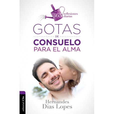 Gotas de consuelo para el alma - Hernandes Dias Lopes - Libro