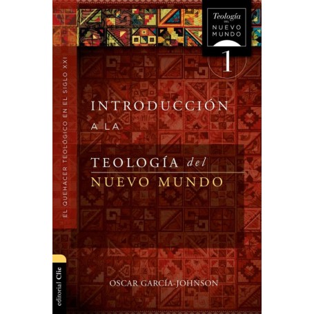 Introducción a la teología del Nuevo Mundo - Oscar Garcia-Johnson - Libro