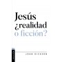 Jesús ¿realidad o ficción? - John Dickson - Libro