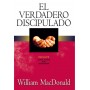 El Verdadero Discipulado - William MacDonald - Libro