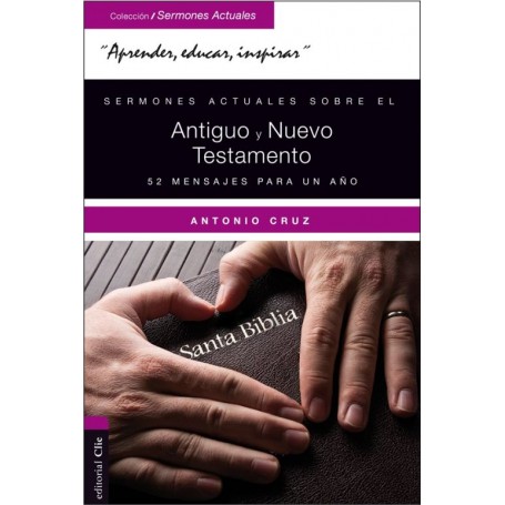 Sermones actuales sobre el AT y el NT - Antonio Cruz Suárez - Libro