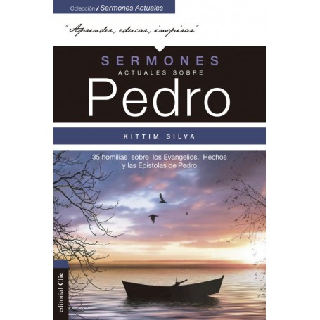 Sermones actuales sobre Pedro - Kittim Silva - Libro