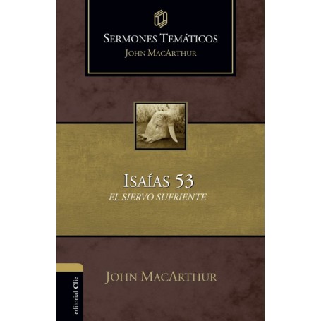 Sermones temáticos sobre Isaías 53 - John F. MacArthur - Libro