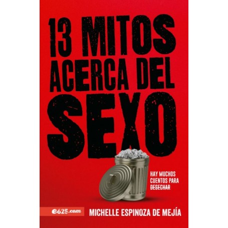 13 Mitos acerca del Sexo - Michelle Espinoza - Libro
