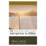 40 preguntas sobre cómo interpretar la Biblia 2nd ed. - Robert L. Plummer - Libros