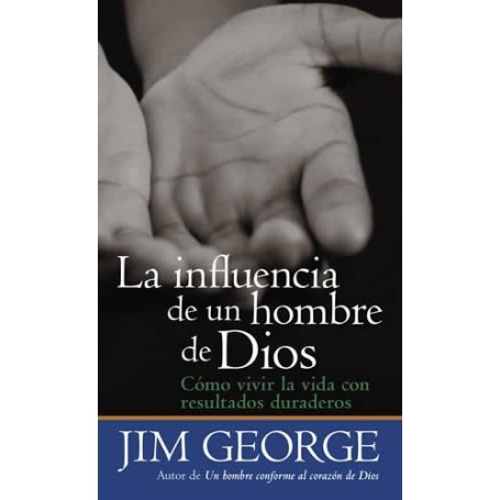 La influencia de un hombre de Dios - Bolsillo - Jim George - Libro