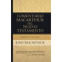Hebreos y Santiago - Comentario MacArthur del Nuevo Testamento - John MacArthur - Libro