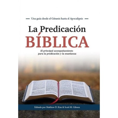 La predicación bíblica - Matthew D. Kim - Libro