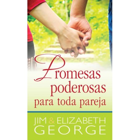 Promesas poderosas para toda pareja - Bolsillo - Jim y Elizabeth George - Libro