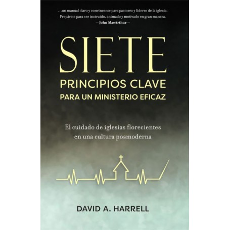 Siete principios clave para un ministerio eficaz - David Harrell - Libro