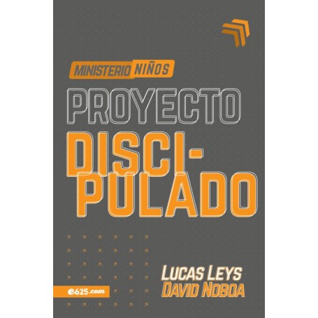 Proyecto discipulado - ministerio de niños - Lucas Leys - Libro