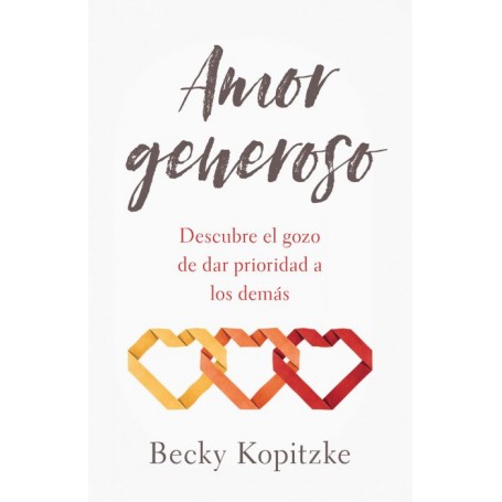 Amor generoso - Becky Kopitzke - Libro