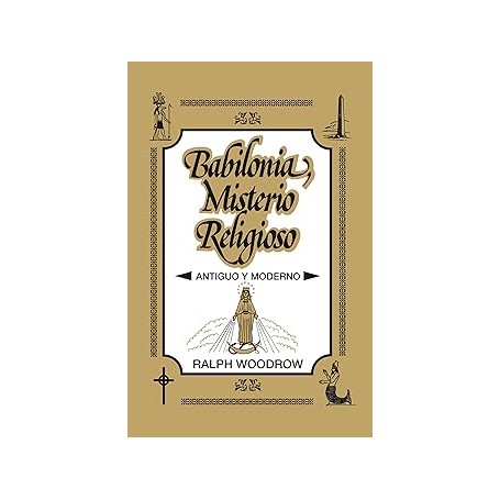 Babilonia Misterio Religioso - Ralph Woodrow - Libro