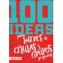 100 ideas para líderes de células y grupos pequeños - e625 - Libro