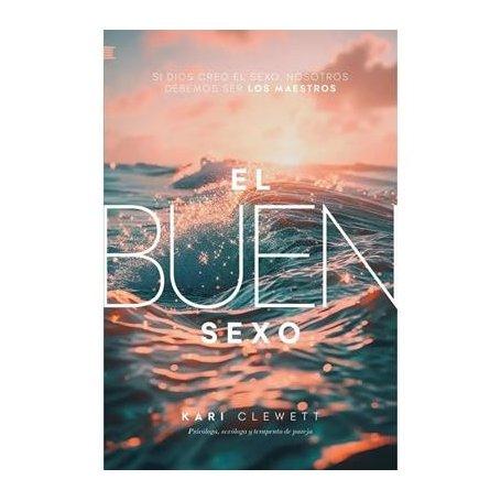 El buen sexo - Kari Clewett