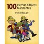100 Hechos Biblicos Fascinantes - Irene Howat